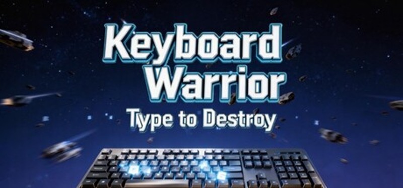 Keyboard Warrior: Type to Destroy Image