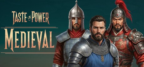 Games like Taste of Power: Medieval