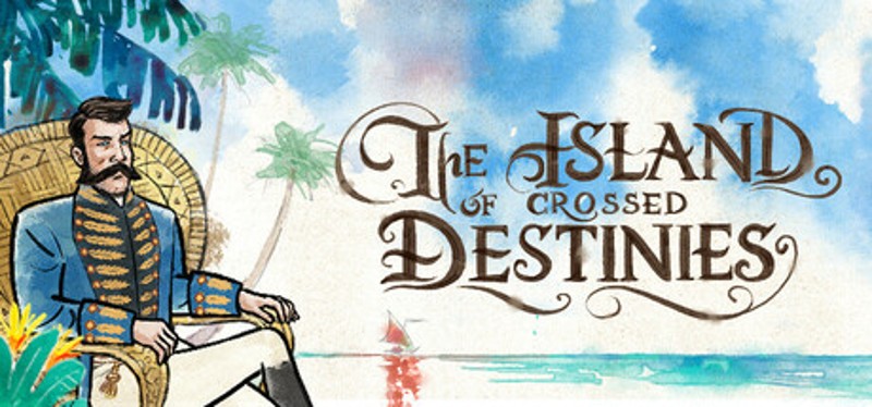 The Island of Crossed Destinies Image