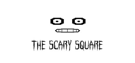 Games like The Scary Square