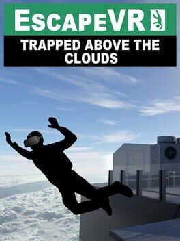 Games like Escape!VR -Above the Clouds-