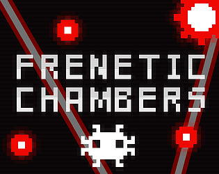 Games like FRENETIC CHAMBERS