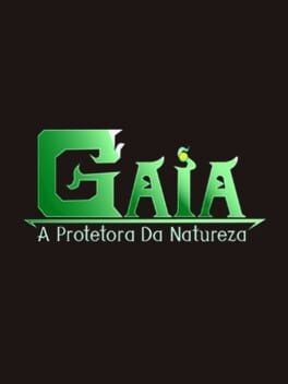 Games like Gaia: A Protetora da Natureza