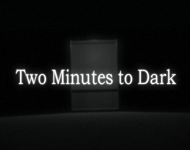 Games like Two Minutes to Dark