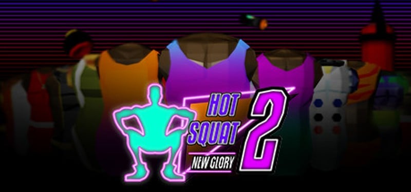 Hot Squat 2: New Glory Game Cover