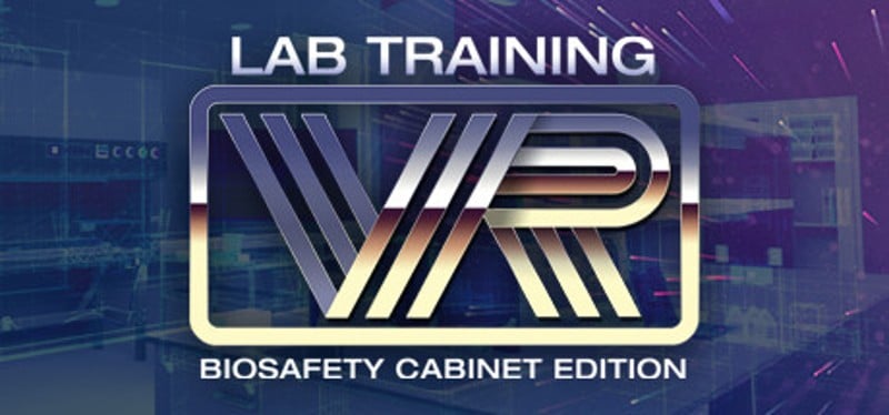 LabTrainingVR: Biosafety Cabinet Edition Image