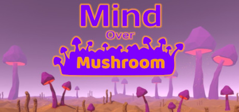 Mind Over Mushroom Image