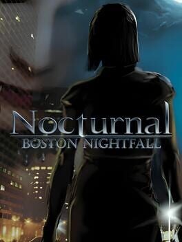 Games like Nocturnal: Boston Nightfall