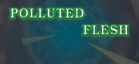 Games like Polluted Flesh