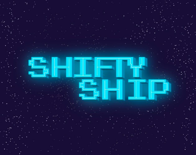 Games like Shifty Ship