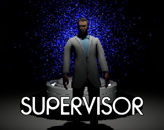 Games like Supervisor