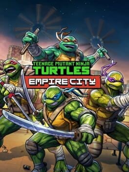 Games like Teenage Mutant Ninja Turtles: Empire City