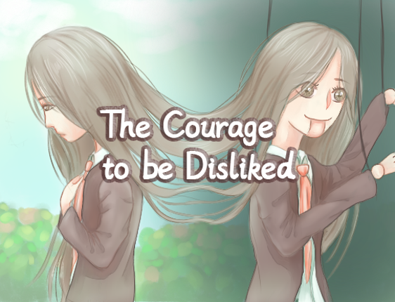 The Courage to be Disliked Image