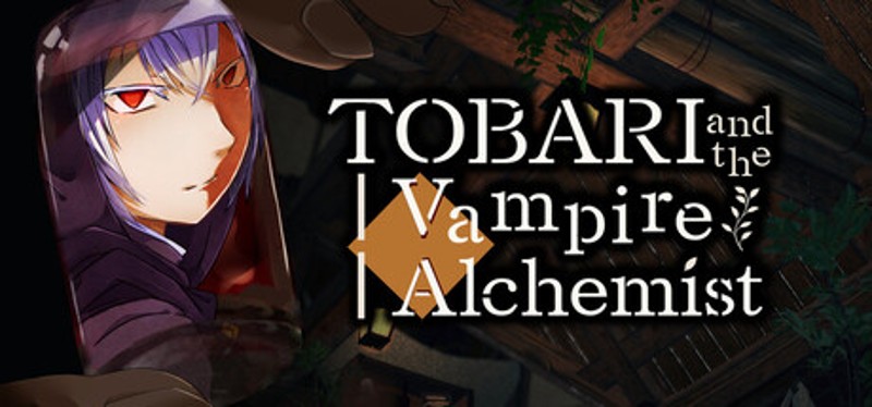 TOBARI and the Vampire Alchemist Image
