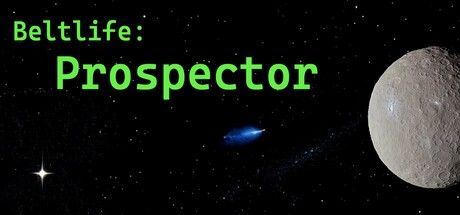 Games like Beltlife: Prospector