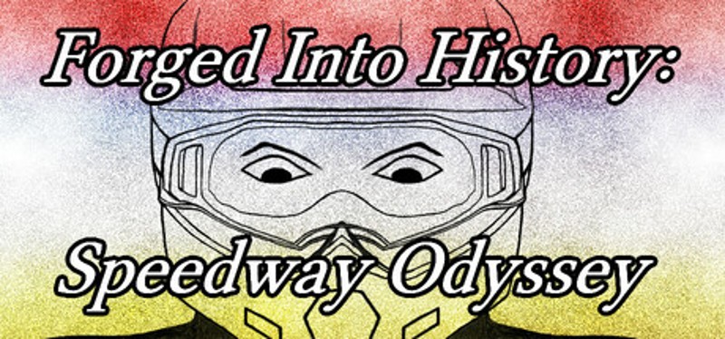 Forged Into History: Speedway Odyssey Image