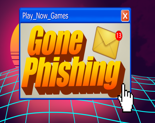 Gone Phishing Game Cover