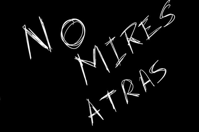 No Mires Atrás - Don't Look Back Image