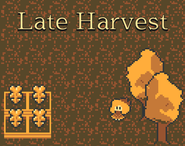 Games like Late Harvest