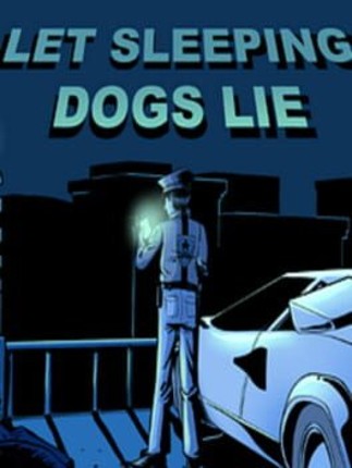 Let Sleeping Dogs Lie Image