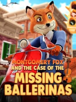 Games like Montgomery Fox and the Case of the Missing Ballerinas