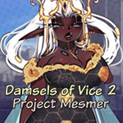 Damsels of Vice 2: Project Mesmer Image