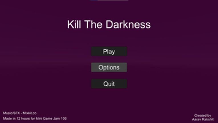 Kill the Darkness Image