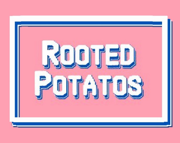 Games like Rooted Potatos