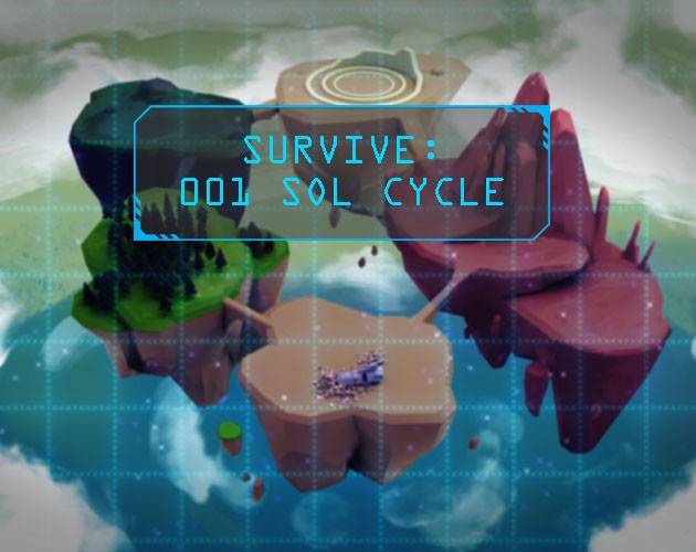 Games like SURVIVE: 001 SOL CYCLE