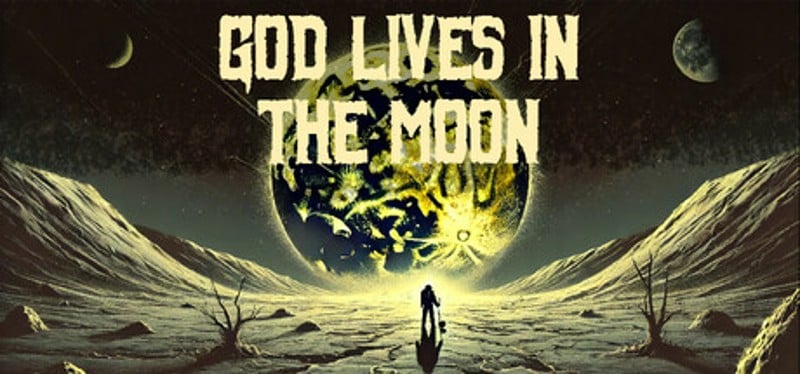 God Lives In The Moon Image