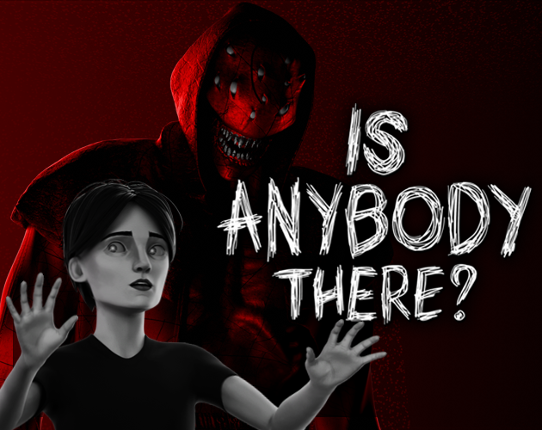 Is Anybody There? Image