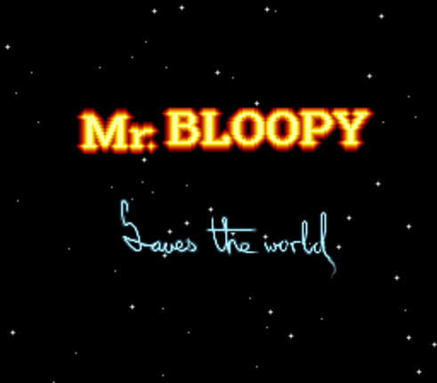 Mr. Bloopy Saves the World Image