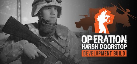 Games like Operation: Harsh Doorstop "Closed Beta"