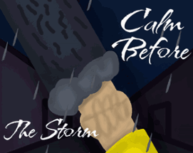 Calm Before The Storm Image