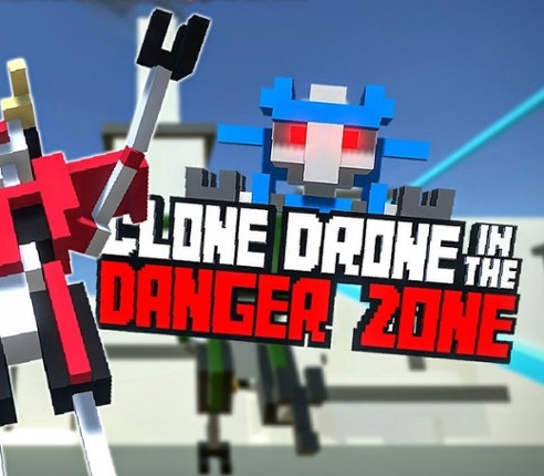 Clone Drone in the Danger Zone Game Cover