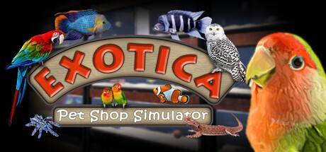 Games like Exotica: Petshop Simulator