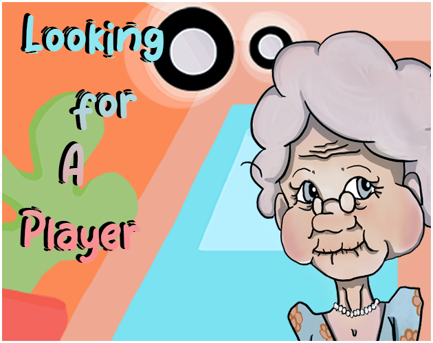 Games like Looking For A Player