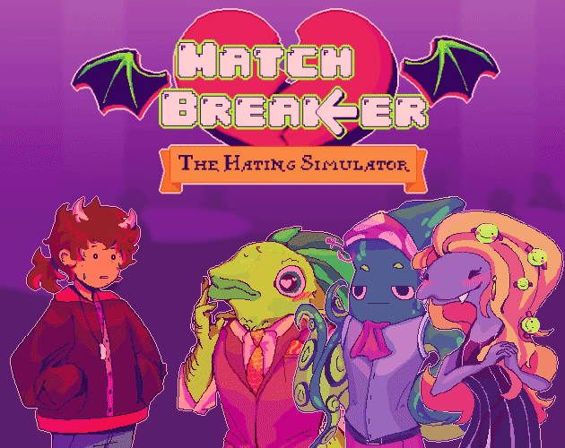Games like Match Breaker - The Hating Simulator