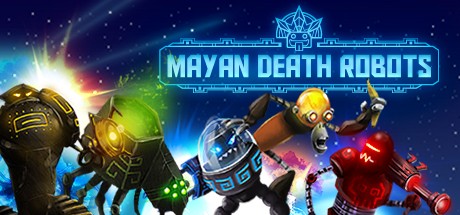 Games like Mayan Death Robots