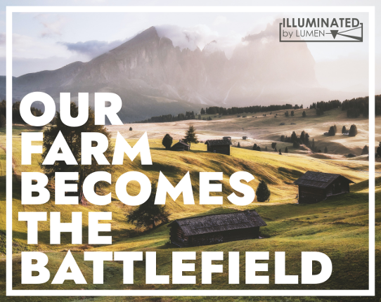 Our Farm Becomes the Battlefield Image