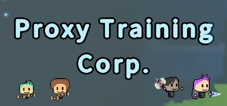 Games like Proxy Training Corp