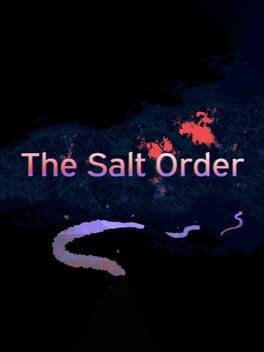 Games like The Salt Order