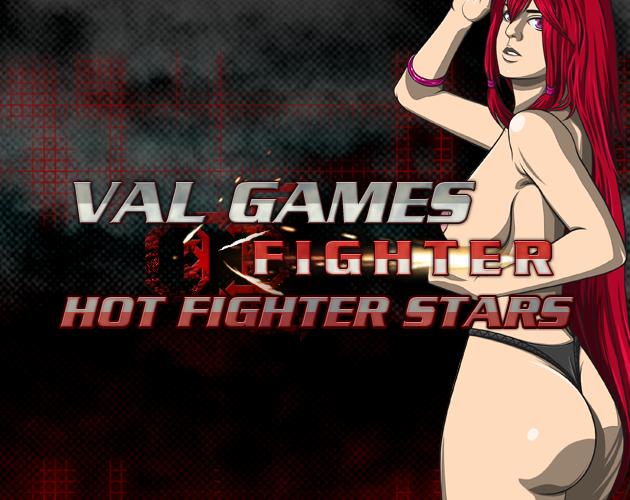 Games like Val Games Fighter - Hot Fighter Stars