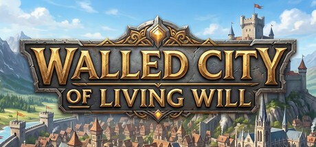 Games like Walled City of Living Will