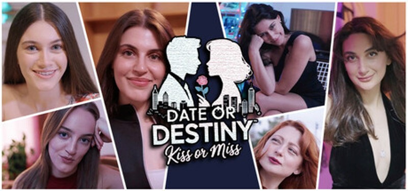Date or Destiny : Kiss or Miss Image