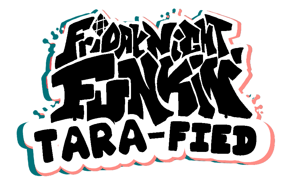 Games like Friday Night Funkin': TARA-FIED