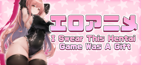 Games like I Swear This Hentai Game Was A Gift