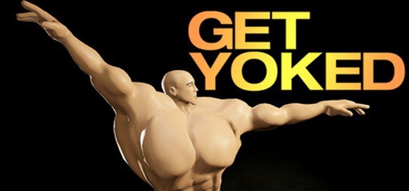 GET YOKED: Extreme Bodybuilding Image