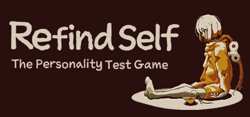 Refind Self: The Personality Test Game Game Cover