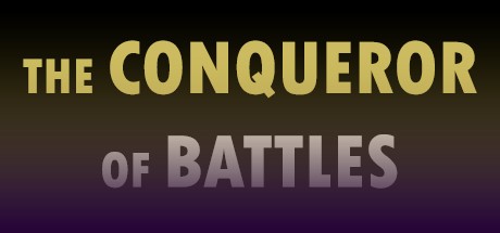 Games like The Conqueror of Battles